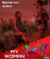 My Woman ft. Rexibex YBE - xuple